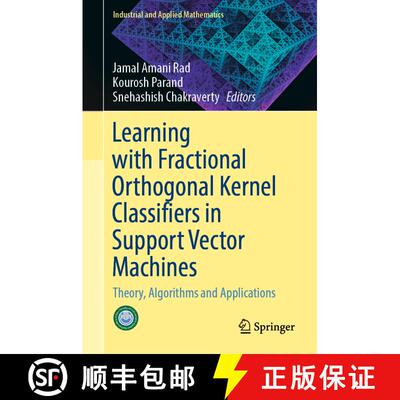 【3-4周达】精装 Learning with Fractional Orthogonal Kernel Classifiers in Support Vector Machines : T... [9789811965524]
