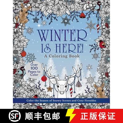 【3-4周达】Winter Is Here! a Coloring Book: Color the Season of Snowy Scenes and Cozy Firesides - Ove... [9780785847830]