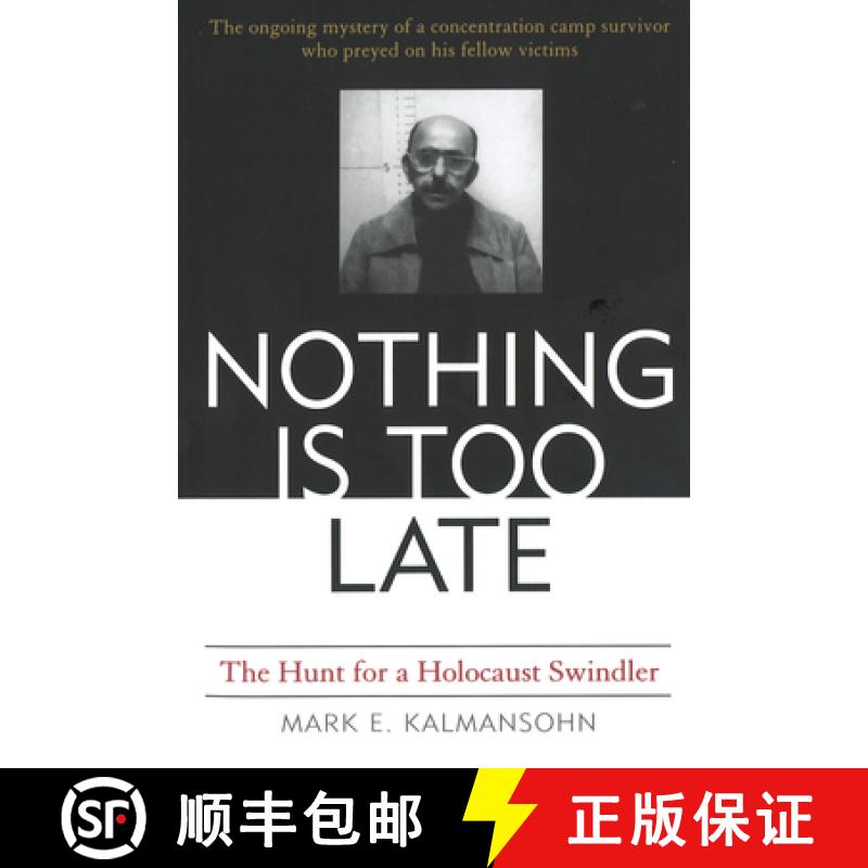 【3-4周达】Nothing Is Too Late: The Hunt for a Holocaust Swindler [9781574886863]