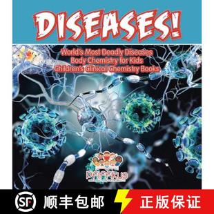 【3-4周达】Diseases! World's Deadliest Diseases - Body Chemistry for Kids - Children's Clinical Chemi... [9781683776178]