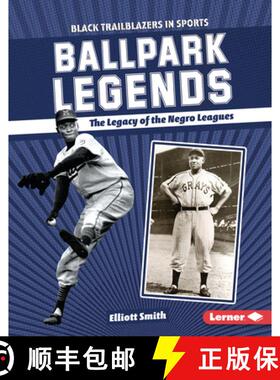 【3-4周达】Ballpark Legends: The Legacy of the Negro Leagues [9798765611548]