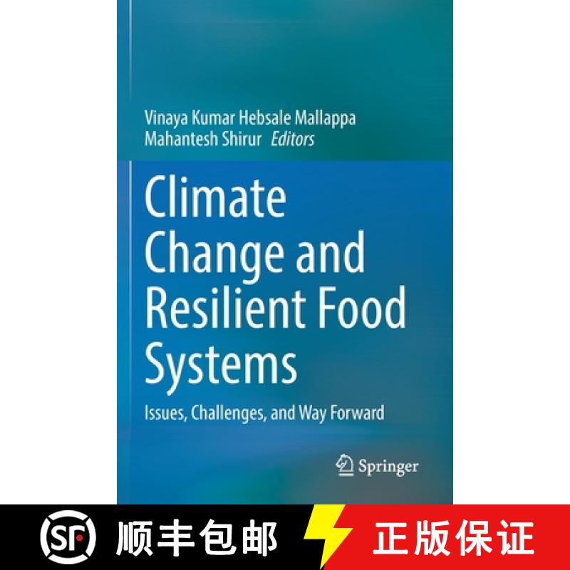 【3-4周达】Climate Change and Resilient Food Systems : Issues, Challenges, and Way Forward [9789813345409]