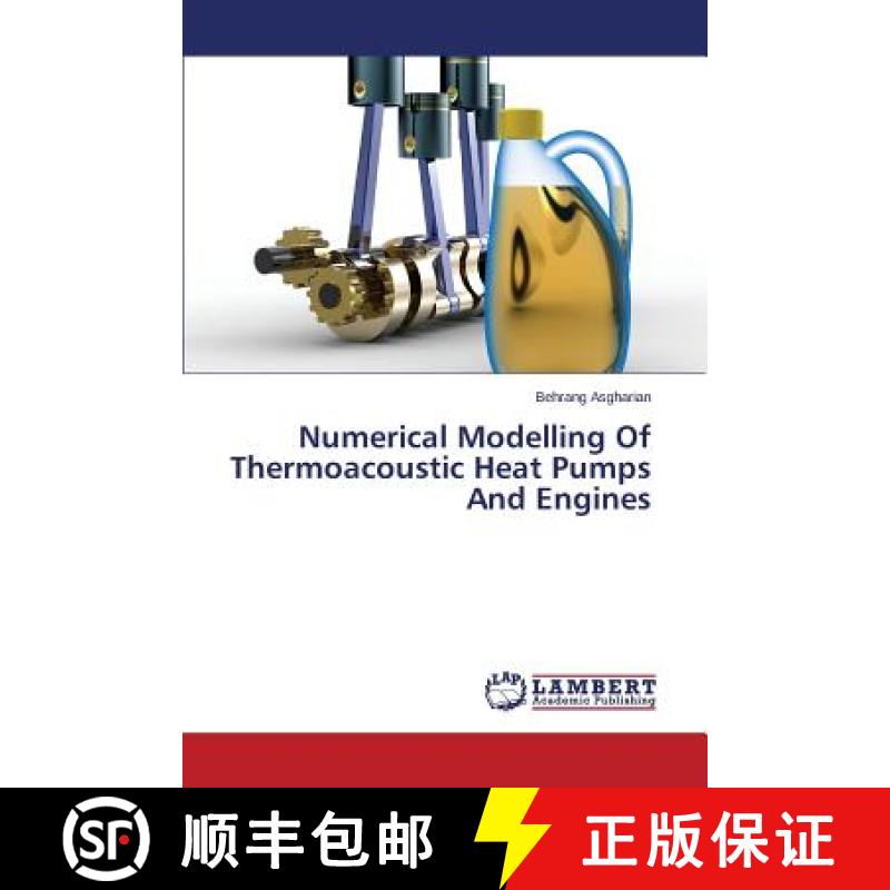 【2-3周达】Numerical Modelling of Thermoacoustic Heat Pumps and Engines [9783659523717]