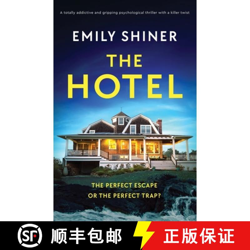 【2-3周达】The Hotel: A totally addictive and gripping psychological thriller with a killer twist [9781837906253]