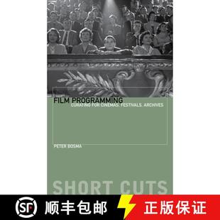 for 9780231174596 4周达 Archives Festivals Cinemas Curating Programming Film
