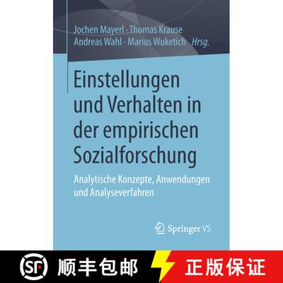 【3-4周达】Einstellungen und Verhalten in der empirischen Sozialforschung : Analytische Konzepte, Anw... [9783658163471]