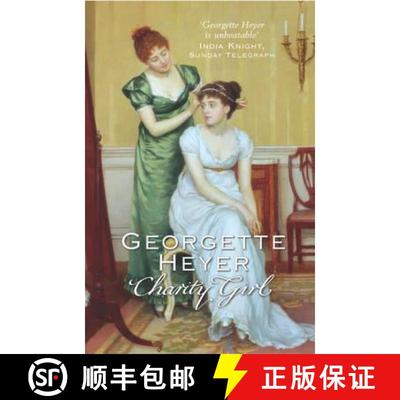 【3-4周达】Charity Girl : Georgette Heyer's sparkling Regency romance [9780099468059]