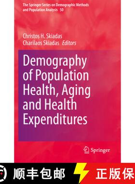 【3-4周达】Demography of Population Health, Aging and Health Expenditures [9783030446970]