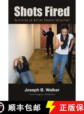 【3-4周达】Shots Fired: Surviving an Active Shooter/Assailant [9781480846227]