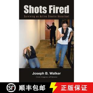 【3-4周达】Shots Fired: Surviving an Active Shooter/Assailant [9781480846227]