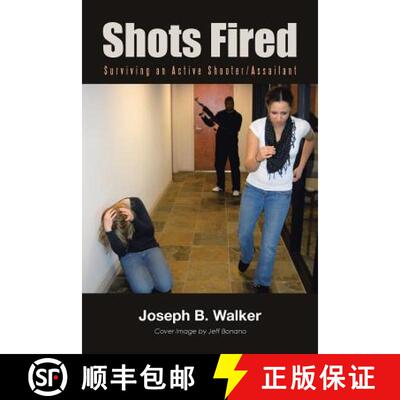 【3-4周达】Shots Fired: Surviving an Active Shooter/Assailant [9781480846227]