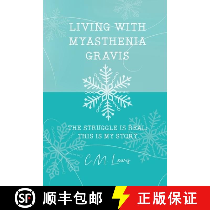 【3-4周达】Living with Myasthenia Gravis: The Struggle Is Real: This Is My Story [9781647024536]