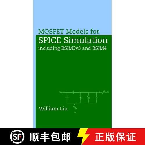 【3-4周达】精装 Mosfet Models For Spice Simulation Including Bsim3V3 And Bsim4 [Wiley电子电气工程] [9780471396970]