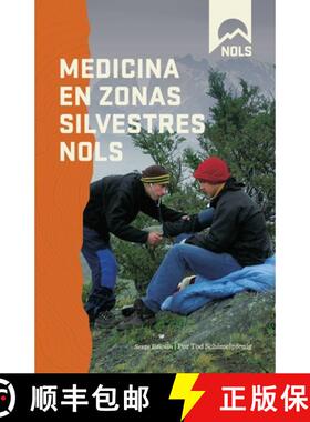 【3-4周达】Medicina en Zonas Silvestres NOLS (6th Edition) (6th Edition) (6th Edition) (6th Edition) [9780811718271]