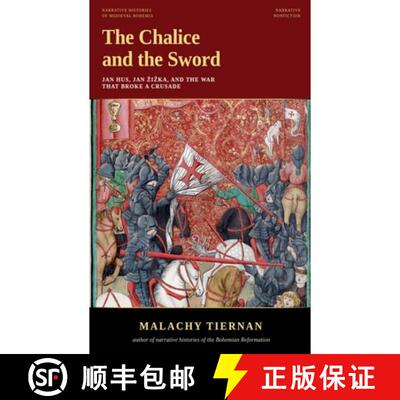 【3-4周达】The Chalice and the Sword: Jan Hus, Jan Zizka, and the War That Broke a Crusade [9798235467682]