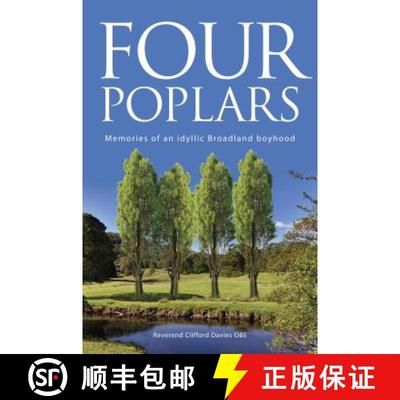 【3-4周达】Four Poplars: Memories of an idyllic Broadland boyhood [9781908223227]