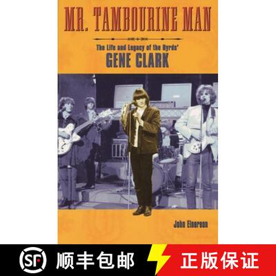 【3-4周达】Mr. Tambourine Man : The Life and Legacy of The Byrds' Gene Clark [9780879307936]