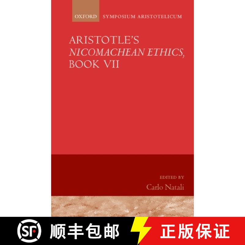 【2-3周达】Aristotle's Nicomachean Ethics, Book VII: Symposium Aristotelicum [9780199558445]
