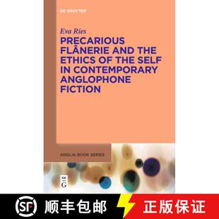 Flânerie Ethics Precarious Anglophone 9783111530925 Contemporary and 4周达 Self the Fiction