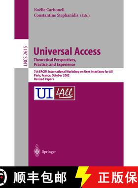 【3-4周达】Universal Access. Theoretical Perspectives, Practice, and Experience: 7th ERCIM Internatio... [9783540008552]