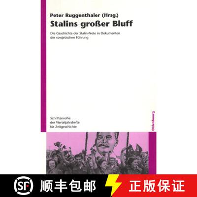 【3-4周达】Stalins groÃ?er Bluff: Die Geschichte der Stalin-Note in Dokumenten der sowjetischen FÜh... [9783486583984]