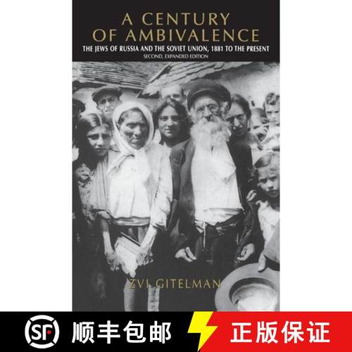 【3-4周达】A Century of Ambivalence, Second Expanded Edition: The Jews of Russia and the Soviet Union... [9780253214188]
