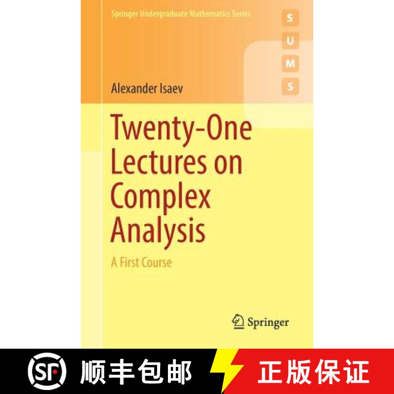 【3-4周达】Twenty-One Lectures on Complex Analysis : A First Course [9783319681696]