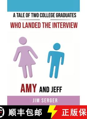 【3-4周达】A Tale of Two College Graduates Who Landed the Interview:  Amy and Jeff [9781936800391]