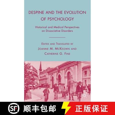 【3-4周达】Despine and the Evolution of Psychology : Historical and Medical Perspectives on Dissociat... [9781349375639]