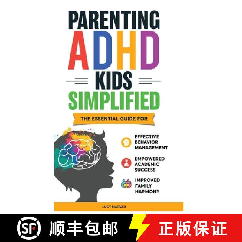 【3-4周达】Parenting ADHD Kids Simplified: The Essential Guide for Effective Behavior Management, Emp... [9798348100803]
