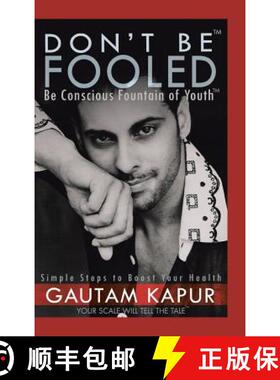 【3-4周达】Don't Be Fooled: Be Conscious Fountain of Youth [9781482884623]