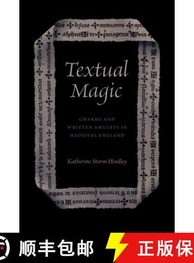 【3-4周达】Textual Magic: Charms and Written Amulets in Medieval England [9780226825335]