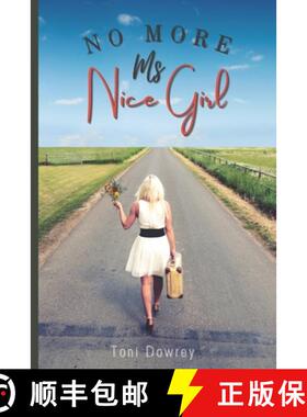 【3-4周达】No More Ms Nice Girl: A Guide in Learning to Say Yes to Yourself [9780996948128]