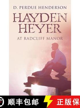 预订 Hayden Heyer: at Radcliff Manor [9780985895341]