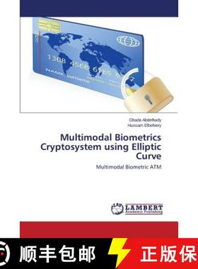 预订 Multimodal Biometrics Cryptosystem using Elliptic Curve [9783659607974]