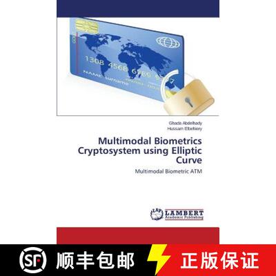 预订 Multimodal Biometrics Cryptosystem using Elliptic Curve [9783659607974]