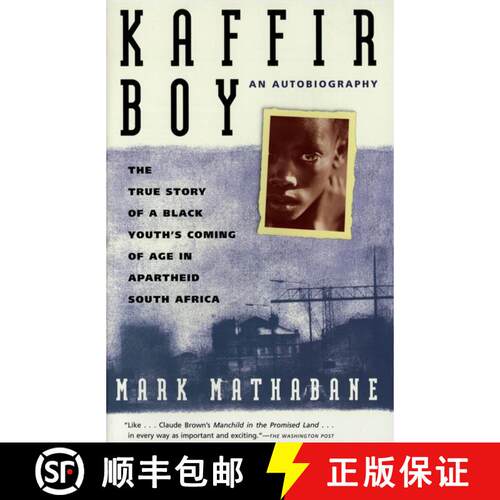 【3-4周达】Kaffir Boy: The True Story of a Black Youth's Coming of Age in Apartheid South Africa [9780684848280]