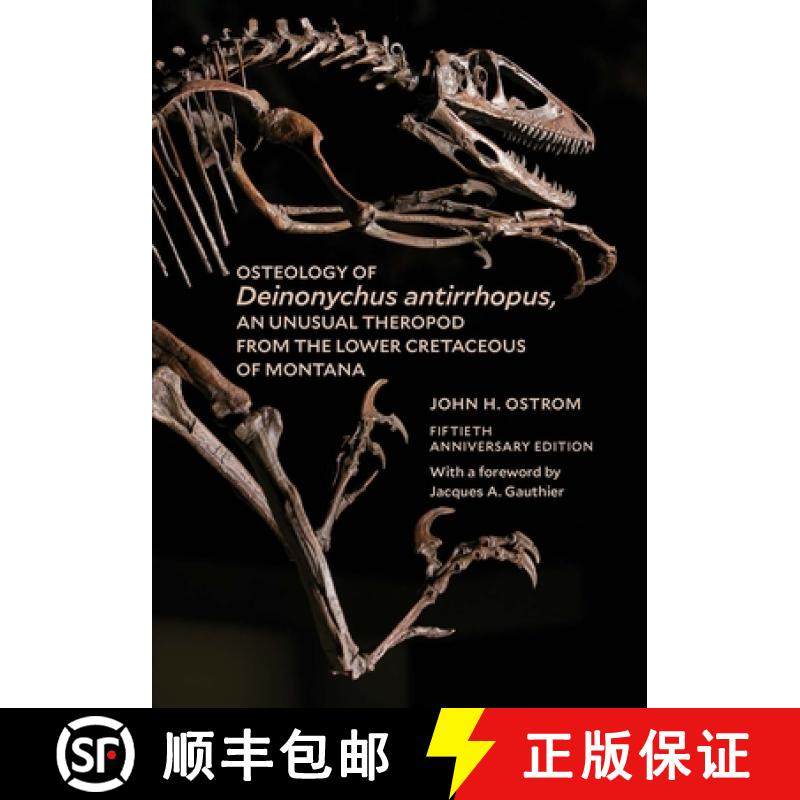 【3-4周达】Osteology of Deinonychus Antirrhopus, an Unusual Theropod from the Lower Cretaceous of Mon... [9781933789392]