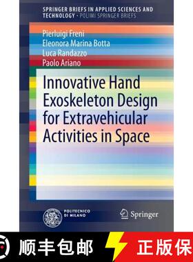 【3-4周达】Innovative Hand Exoskeleton Design for Extravehicular Activities in Space [9783319039572]