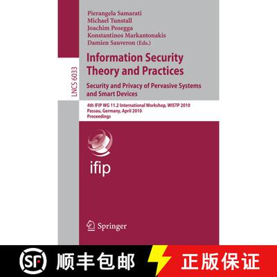 【3-4周达】Information Security Theory and Practices: Security and Privacy of Pervasive Systems and S... [9783642123672]