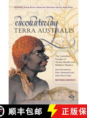 【3-4周达】Encountering Terra Australis: The Australian Voyages of Nicolas Baudin and Matthew Flinders [9781743055052]