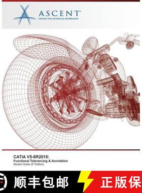 【3-4周达】Catia V5-6r2015: Functional Tolerancing & Annotation [9781946571076]