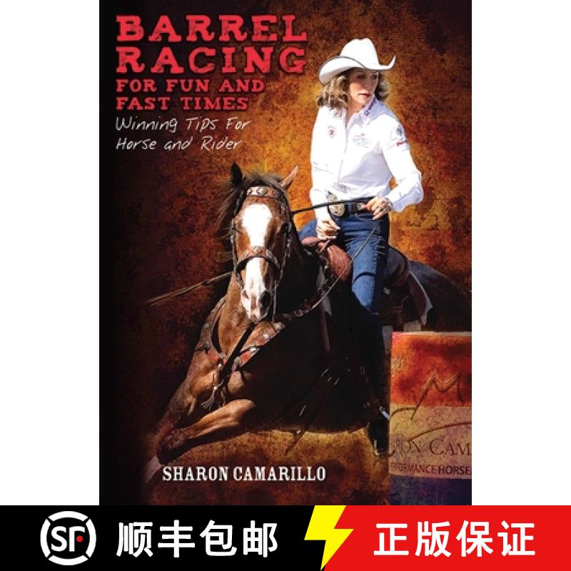【3-4周达】Barrel Racing for Fun and Fast Times: Winning Tips for Horse and Rider [9781602397842]