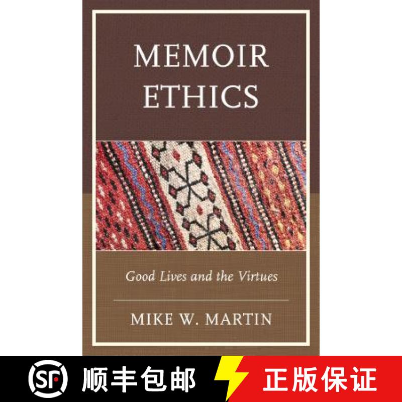 预订 Memoir Ethics : Good Lives and the Virtues [9781498533652]