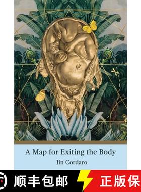 【3-4周达】A Map for Exiting the Body [9781947896796]