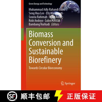 【3-4周达】Biomass Conversion and Sustainable Biorefinery : Towards Circular Bioeconomy [9789819977680]