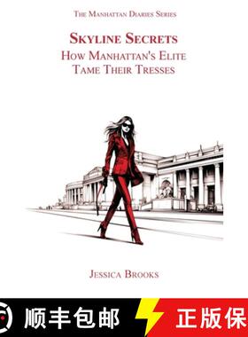 预订 Skyline Secrets: How Manhattan's Elite Tame Their Tresses [9781956905151]