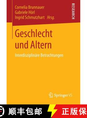 【3-4周达】Geschlecht und Altern : Interdisziplinäre Betrachtungen [9783658048167]