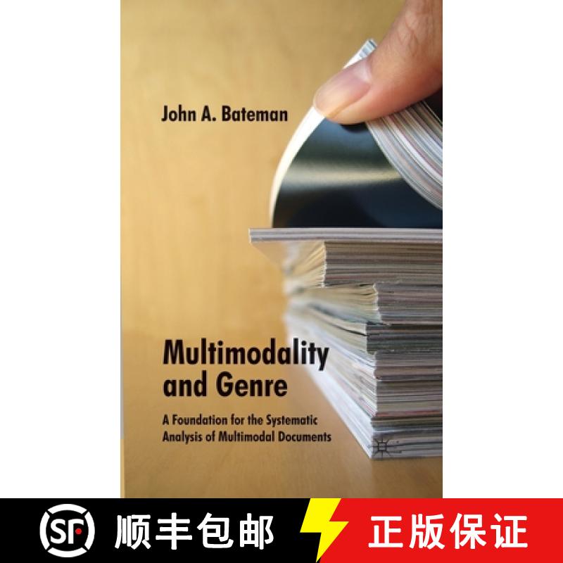【3-4周达】Multimodality and Genre : A Foundation for the Systematic Analysis of Multimodal Documents [9781349280797]