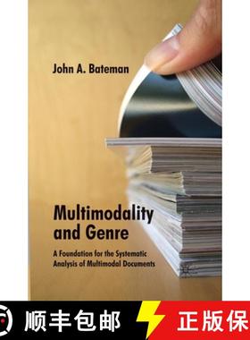 【3-4周达】Multimodality and Genre : A Foundation for the Systematic Analysis of Multimodal Documents [9781349280797]